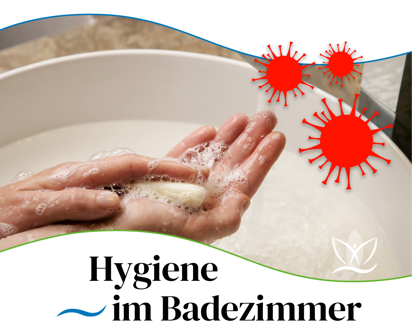 Hände waschen für eine gute Hygiene im Bad